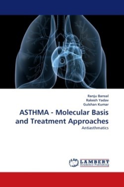 Asthma - Molecular Basis and Treatment Approaches