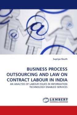 Business Process Outsourcing and Law on Contract Labour in India