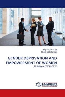 Gender Deprivation and Empowerment of Women