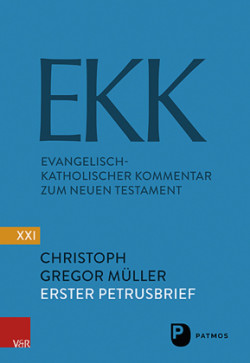 Der Erste Petrusbrief  EKK/NF XXI