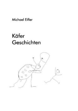 Käfer - Geschichten