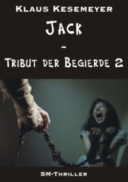 Jack - Tribut der Begierde 2