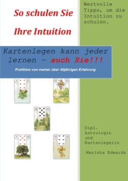 So schulen Sie Ihre Intuition