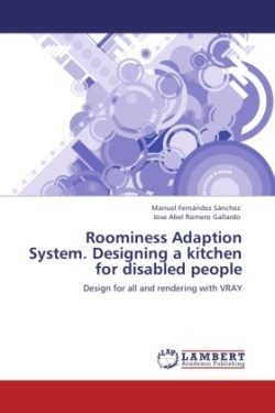 Roominess Adaption System. Designing a kitchen for disabled people