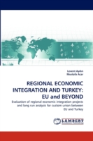 Regional Economic Integration and Turkey