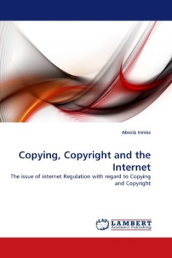 Copying, Copyright and the Internet