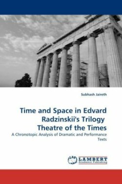 Time and Space in Edvard Radzinskii's Trilogy Theatre of the Times