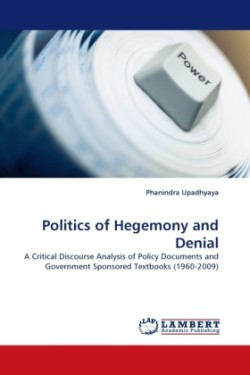 Politics of Hegemony and Denial