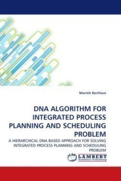 DNA Algorithm for Integrated Process Planning and Scheduling Problem