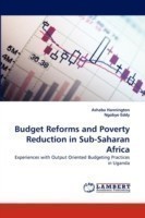 Budget Reforms and Poverty Reduction in Sub-Saharan Africa