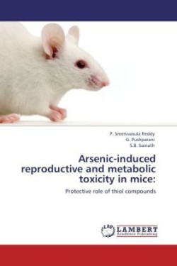 Arsenic-induced reproductive and metabolic toxicity in mice: