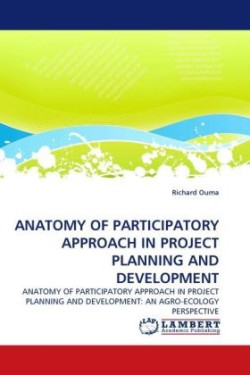 Anatomy of Participatory Approach in Project Planning and Development