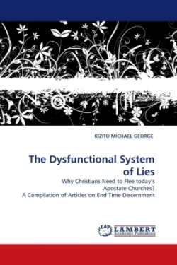 Dysfunctional System of Lies