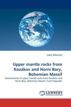 Upper Mantle Rocks from Kozakov and Horni Bory, Bohemian Massif