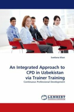 Integrated Approach to CPD in Uzbekistan via Trainer Training