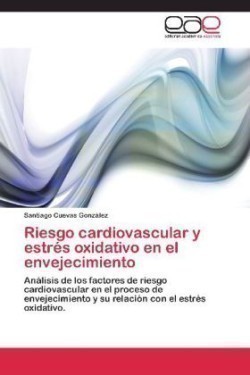 Riesgo cardiovascular y estrés oxidativo en el envejecimiento