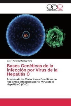 Bases Genéticas de la Infección por Virus de la Hepatitis C