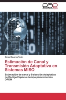 Estimación de Canal y Transmisión Adaptativa en Sistemas MISO