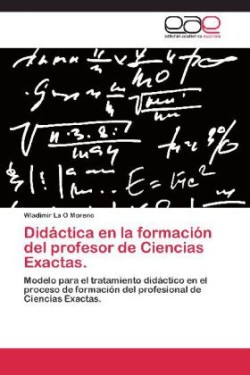 Didáctica en la formación del profesor de Ciencias Exactas.