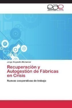 Recuperación y Autogestión de Fábricas en Crisis