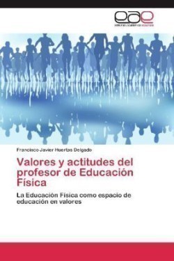 Valores y Actitudes del Profesor de Educacion Fisica