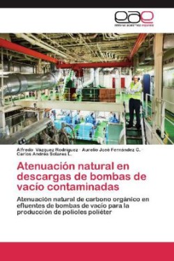 Atenuacion Natural En Descargas de Bombas de Vacio Contaminadas