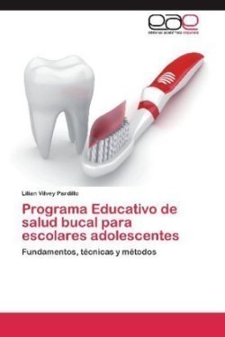 Programa Educativo de Salud Bucal Para Escolares Adolescentes