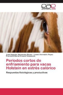 Periodos cortos de enfriamiento para vacas Holstein en estrés calórico