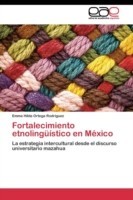 Fortalecimiento etnolingüístico en México