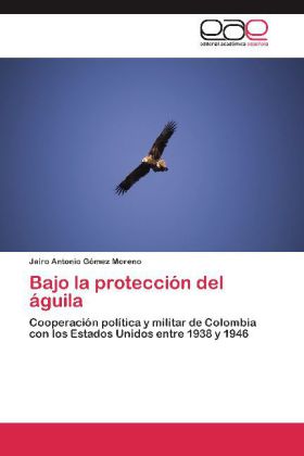 Bajo La Proteccion del Aguila