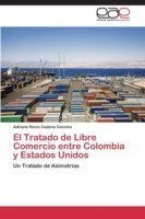 Tratado de Libre Comercio entre Colombia y Estados Unidos