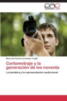 Cortometraje y la generación de los noventa