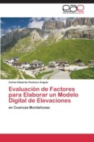 Evaluación de Factores para Elaborar un Modelo Digital de Elevaciones