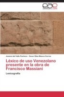 Léxico de uso Venezolano presente en la obra de Francisco Massiani