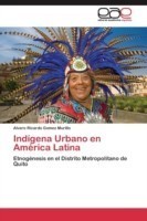 Indígena Urbano en América Latina