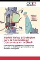 Modelo Gesto Estratégico para la Confiabilidad Operacional en la ENAP