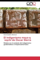 indigenismo maya-q´eqchi´de Óscar Sierra