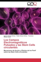 Campos Electromagnéticos Pulsados y las Stem Cells circulantes