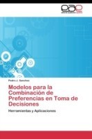 Modelos para la Combinación de Preferencias en Toma de Decisiones