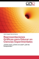 Representaciones Gráficas para Educar en Ciencias Experimentales