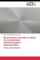 principio non bis in ídem en el derecho administrativo sancionador