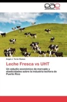 Leche Fresca vs UHT