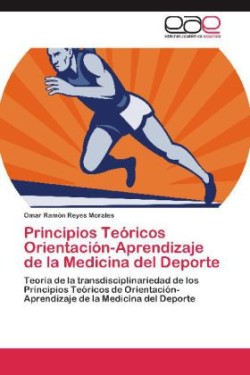 Principios Teóricos Orientación-Aprendizaje de la Medicina del Deporte