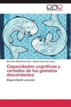 Capacidades cognitivas y verbales de los gemelos discordantes