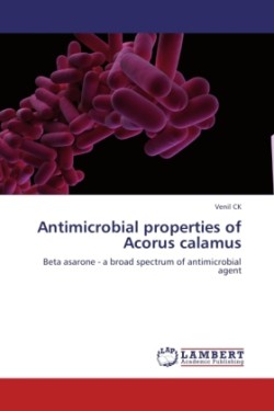 Antimicrobial properties of Acorus calamus