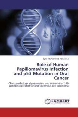 Role of Human Papillomavirus Infection and P53 Mutation in Oral Cancer