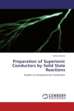 Preparation of Superionic Conductors by Solid State Reactions