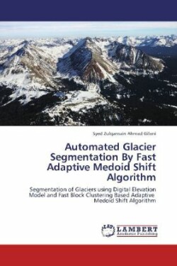 Automated Glacier Segmentation by Fast Adaptive Medoid Shift Algorithm