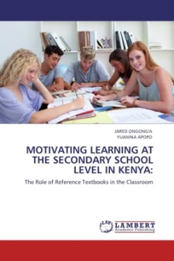 Motivating Learning at the Secondary School Level in Kenya