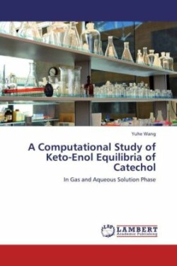 Computational Study of Keto-Enol Equilibria of Catechol